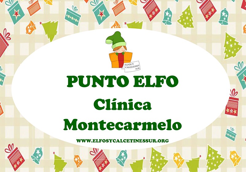 Clinica montecarmelo es punto elfo: ¡Colaboramos para repartir ilusion!